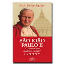SÃO JOÃO PAULO II "O HOMEM QUE MUDOU O MUNDO"