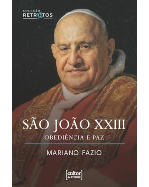 São João XXIII: Obediência e Paz