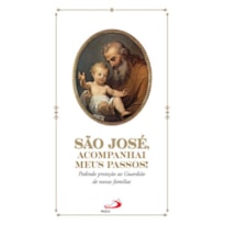 São José, Acompanhai Meus Passos!