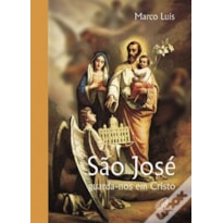 SÃO JOSE - GUARDA-NOS EM CRISTO