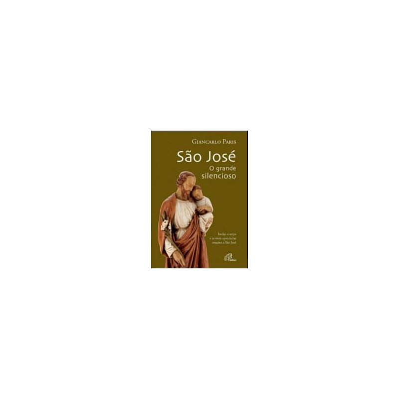 SÃO JOSÉ, O GRANDE SILENCIOSO
