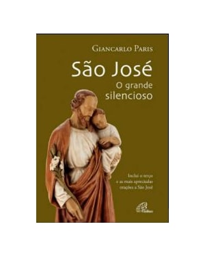 SÃO JOSÉ, O GRANDE SILENCIOSO