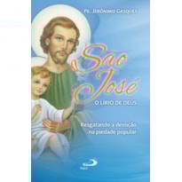 São José, o lírio de Deus