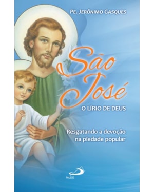São José, o lírio de Deus