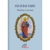 SÃO JUDAS TADEU - HISTÓRIA E NOVENA