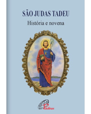 São judas tadeu - história e novena