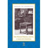 SÃO MANUEL BUENO, MÁRTIR, E MAIS TRÊS HISTÓRIAS