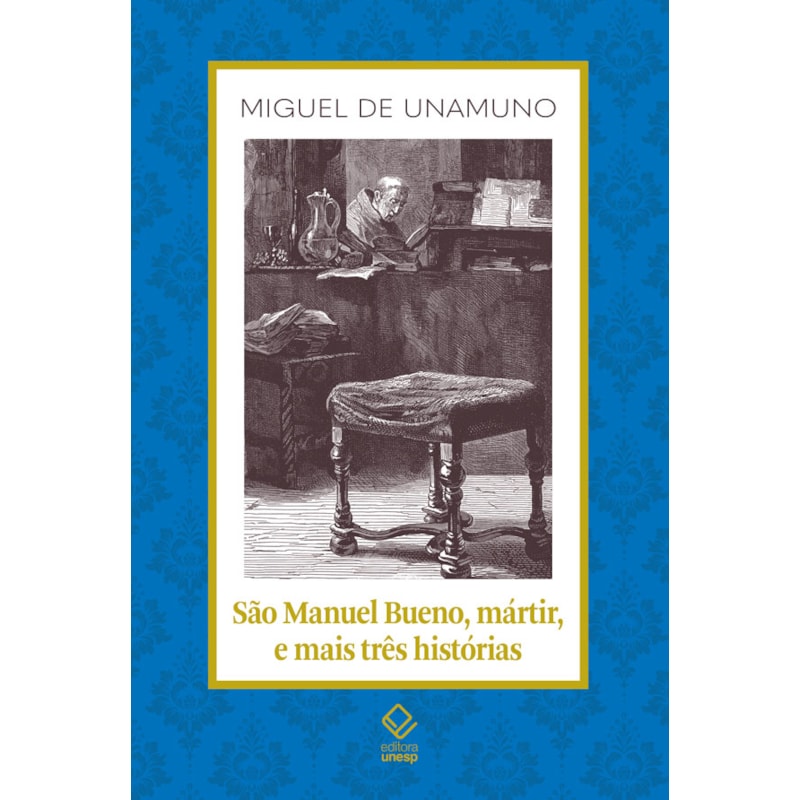 SÃO MANUEL BUENO, MÁRTIR, E MAIS TRÊS HISTÓRIAS