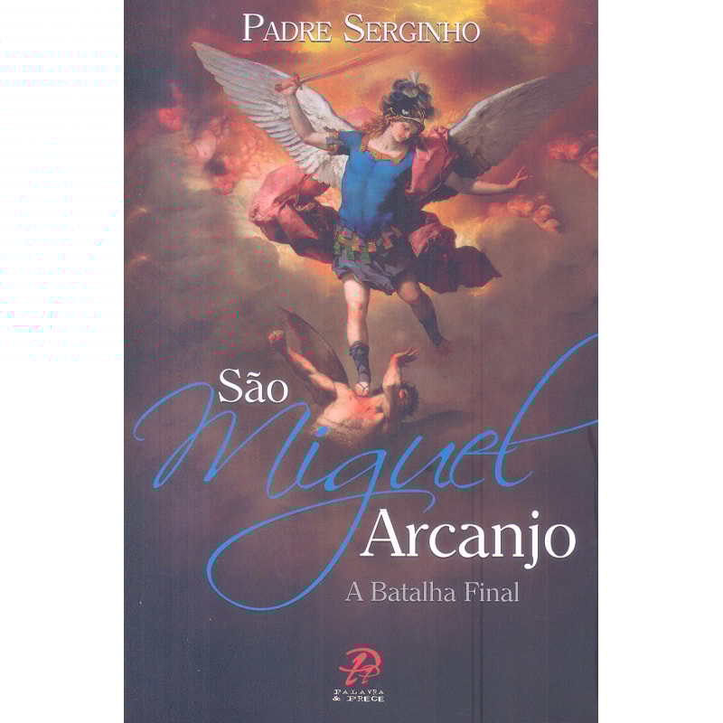 SÃO MIGUEL ARCANJO - A BATALHA FINAL