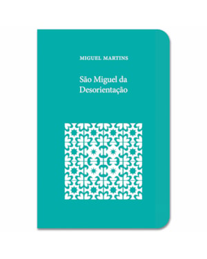 SÃO MIGUEL DA DESORIENTAÇÃO
