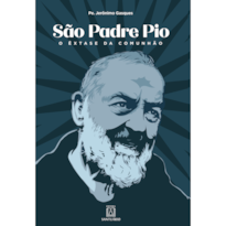 SÃO PADRE PIO - O ÊXTASE DA COMUNHÃO