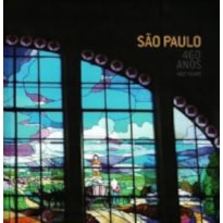 SAO PAULO 460 ANOS - 460 YEARS