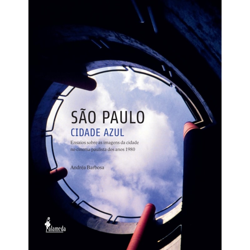 São Paulo cidade azul: ensaios sobre as imagens da cidade no cinema paulista dos anos 1980