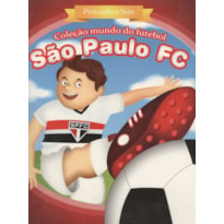 SÃO PAULO FC - PINTANDO O SETE - COL. MUNDO DO FUTEBOL