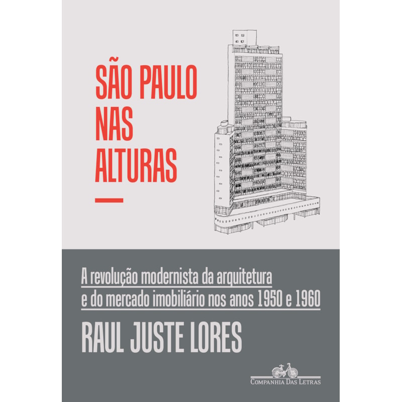São Paulo nas alturas: a revolução modernista da arquitetura e do mercado imobiliário nos anos 1950 e 1960