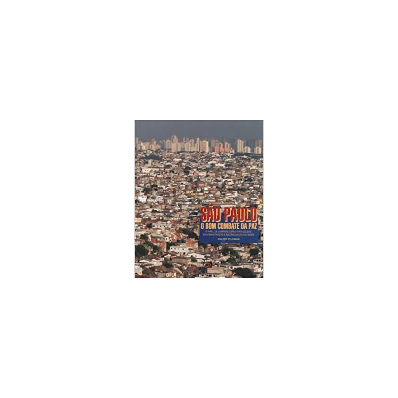 SAO PAULO: O BOM COMBATE DA PAZ - 1
