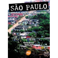 SÃO PAULO - SEGREGAÇÃO, POBREZA E DESIGUALDADES SOCIAIS