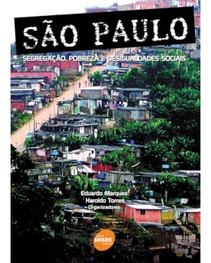 SÃO PAULO - SEGREGAÇÃO, POBREZA E DESIGUALDADES SOCIAIS