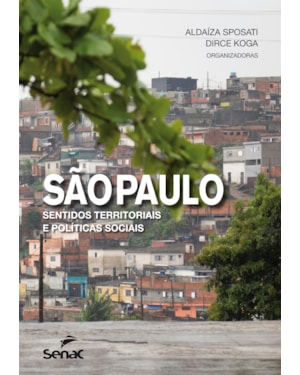 SÃO PAULO: SENTIDOS TERRITORIAIS E POLÍTICAS SOCIAIS