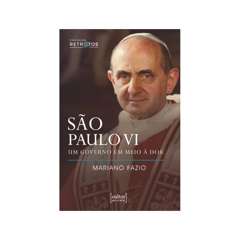 SÃO PAULO VI - UM GOVERNO EM MEIO À DOR