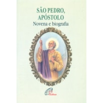 SÃO PEDRO, APÓSTOLO - NOVENA E BIOGRAFIA