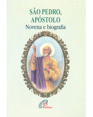 São pedro, apóstolo - novena e biografia