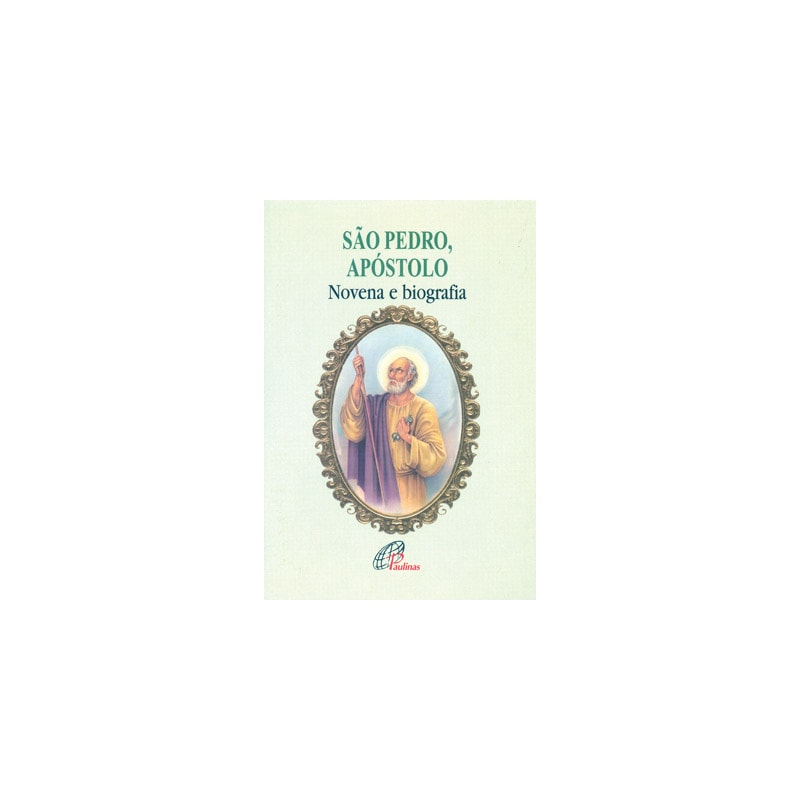 SÃO PEDRO, APÓSTOLO - NOVENA E BIOGRAFIA