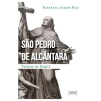 SÃO PEDRO DE ALCÂNTARA - PATRONO DO BRASIL