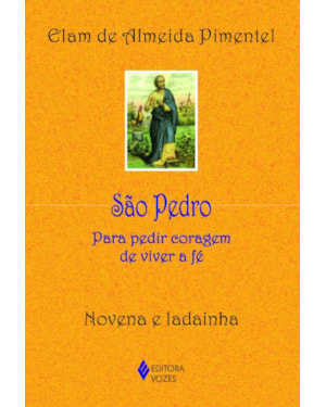 SÃO PEDRO: PARA PEDIR CORAGEM DE VIVER A FÉ - NOVENA E LADAINHA