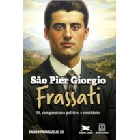 São Pier Giorgio Frassati: Fé, compromisso político e santidade