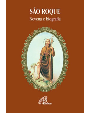 São roque - novena e biografia