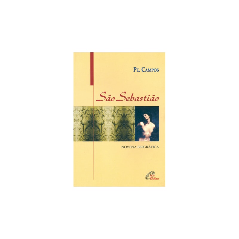 SÃO SEBASTIÃO: NOVENA BIOGRÁFICA