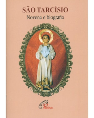 São tarcísio - novena e biografia