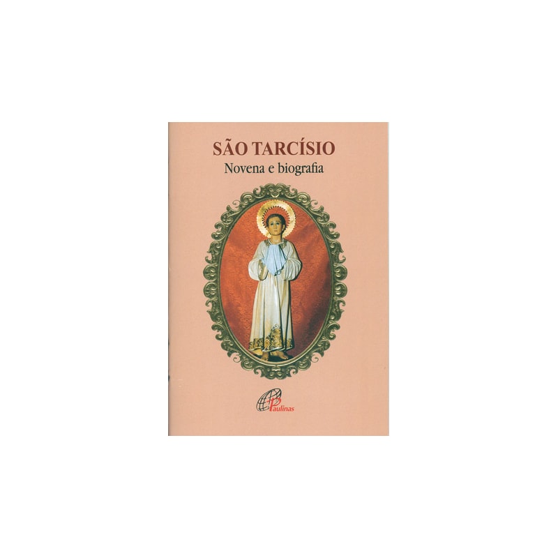 SÃO TARCÍSIO - NOVENA E BIOGRAFIA