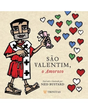 SÃO VALENTIM, O AMOROSO
