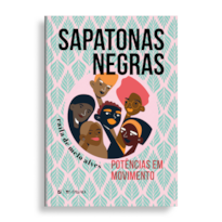 SAPATONAS NEGRAS: POTÊNCIAS EM MOVIMENTO