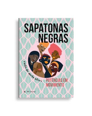 Sapatonas negras: potências em movimento
