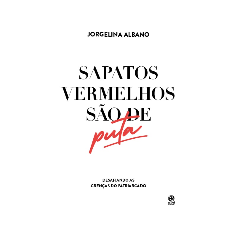 SAPATOS VERMELHOS SÃO DE PUTA