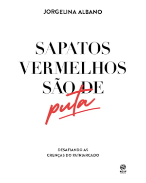 SAPATOS VERMELHOS SÃO DE PUTA