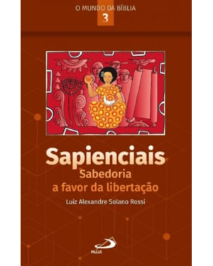 Sapienciais: Sabedoria a Favor da Libertação: sabedoria a favor da libertação