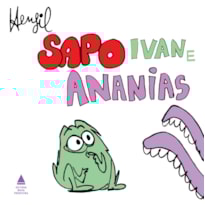 SAPO IVAN E ANANIAS