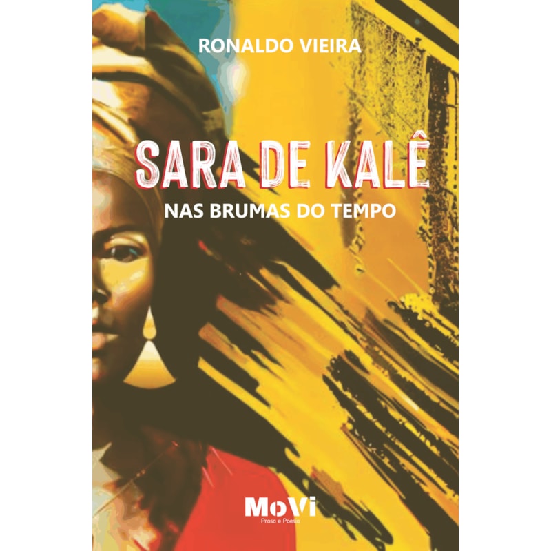 SARA DE KALÊ: NAS BRUMAS DO TEMPO