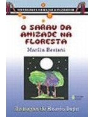SARAU DA AMIZADE NA FLORESTA, O