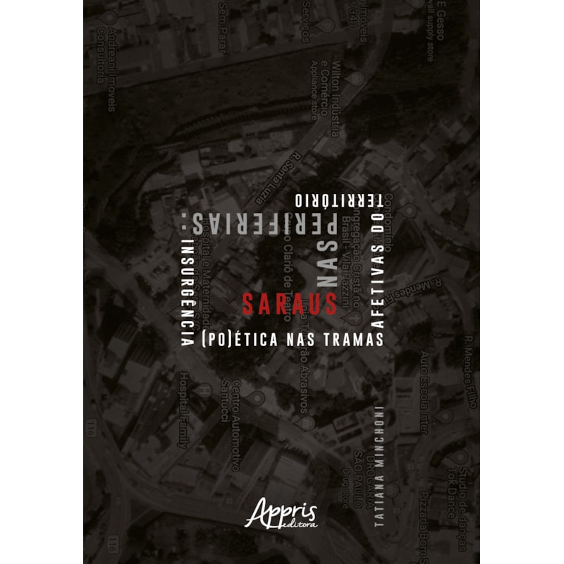 SARAUS NAS PERIFERIAS: INSURGÊNCIA (PO)ÉTICA NAS TRAMAS AFETIVAS DO TERRITÓRIO