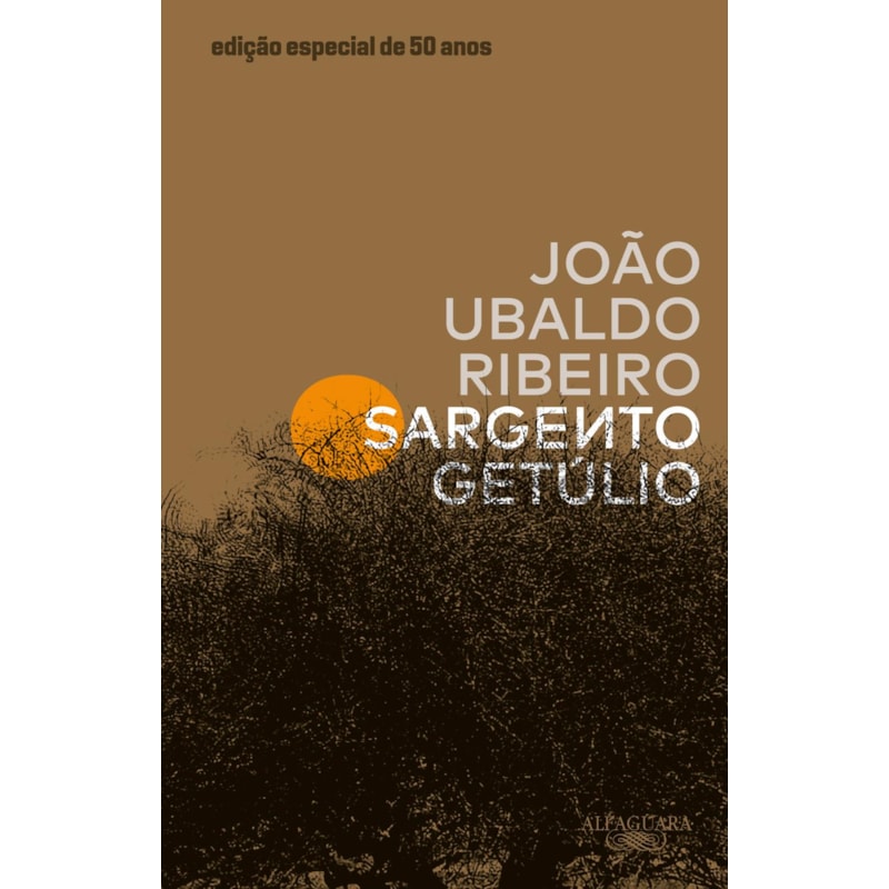 SARGENTO GETÚLIO - EDIÇÃO ESPECIAL DE 50 ANOS