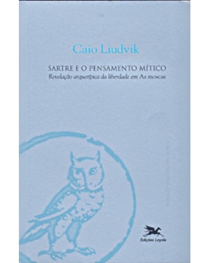 SARTRE E O PENSAMENTO MITICO