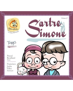 SARTRE E SIMONE - COLEÇÃO FILOSOFINHOS 4