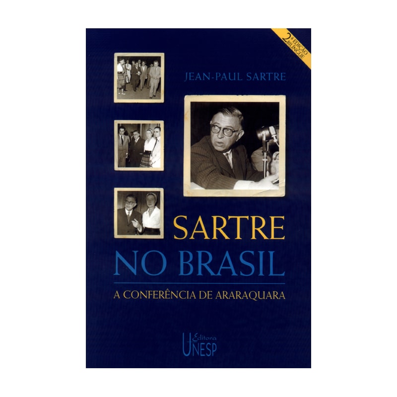 SARTRE NO BRASIL - 2ª EDIÇÃO - BILÍNGUE - A CONFERÊNCIA DE ARARAQUARA