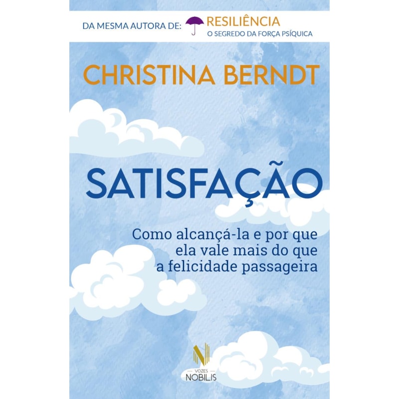 SATISFAÇÃO: COMO ALCANÇÁ-LA E POR QUE ELA VALE MAIS DO QUE A FELICIDADE PASSAGEIRA