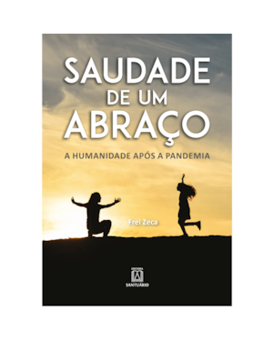SAUDADE DE UM ABRAÇO